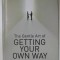 THE GENTLE ART OF GETTING YOUR OWN WAY by PATRICK FORSYTH , 2007