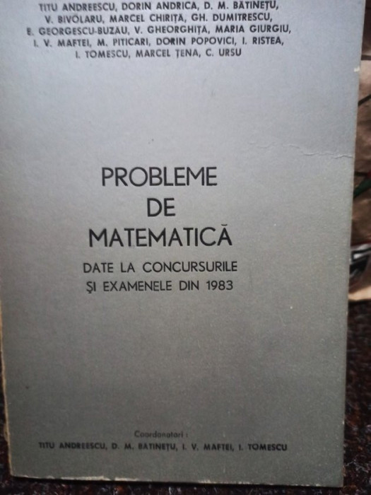 Titu Andreescu - Probleme de matematica date la concursurile si examenele din 1983 (editia 1983)