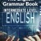 The English Grammar Book: Intermediate Level