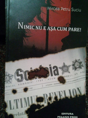 Mircea Petru Suciu - Nimic nu e asa cum pare! (2009) foto