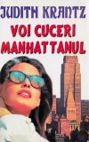 Voi cuceri Manhattanul, Judith Krantz