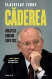Carte Non-fictiune Căderea Uniunii Sovietice Vladislav Zubok Paperback Brosat Litera
