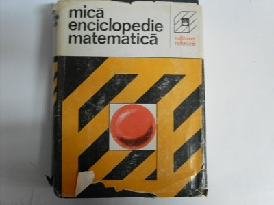 Mica Enciclopedie Matematica - Viorica Postelnicu Silvia Coatu ,551605 foto