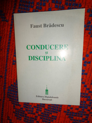 Conducere si disciplina problema conducerii in miscarea legionara Faust Bradescu foto