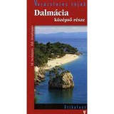 Dalm&aacute;cia k&ouml;z&eacute;pső r&eacute;sze - &Uacute;tikalauz - Dr. Feh&eacute;r Gy&ouml;rgy