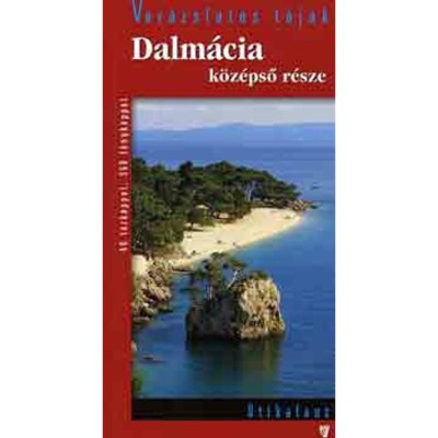 Dalm&amp;aacute;cia k&amp;ouml;z&amp;eacute;pső r&amp;eacute;sze - &amp;Uacute;tikalauz - Dr. Feh&amp;eacute;r Gy&amp;ouml;rgy foto