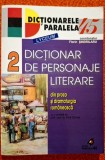 Dictionar de personaje literare din proza si dramaturgia romaneasca - VOLUMUL 2 - Sindrilaru, Paralela 45, 2002