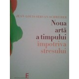 Jean Louis - Noua arta a timpului impotriva stresului (Editia: 2004)