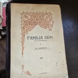 Gh. Ungureanu - Familia Sion. Studiu si Documente (cu dedicatie si aurograf de la autor)