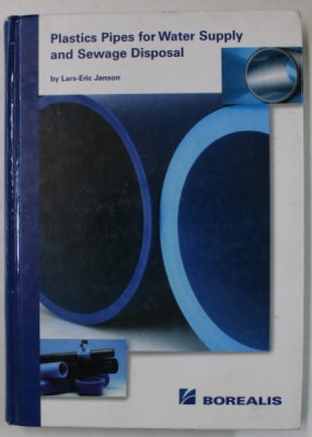 PLASTIC PIPES FOR WATER SUPPLY AND SEWAGE DISPOSAL by LARS - ERIC JANSON , 1999 foto