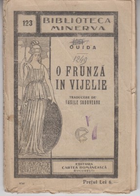 myh 620 - Biblioteca Minerva - 123 - O frunza in vijelie - Ouida foto