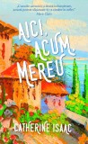 Aici, acum, mereu (ed. de buzunar) - Hardcover - Catherine Isaac - RAO