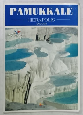PAMUKKALE - HIERAPOLIS , ALBUM DE PREZENTARE IN LIMBA ENGLEZA , 2012 foto