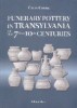Funerary Pottery in Transylvania of the 7 - 10 centuries