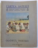 OGORUL NOSTRU DE ILIE ISVORANU , CU O VEDERE IN CULORI DUPA O PANZA DE STEFAN POPESCU , 1937