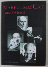 MARELE MASCAT de MIKLOS BACS , 2007 foto