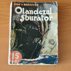 Jean D'Agraives - Olandezul zburător (Colecția Romanele Captivante) Nr. 50