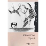 V&aacute;g&aacute;sok - F&aacute;bi&aacute;n Istv&aacute;n