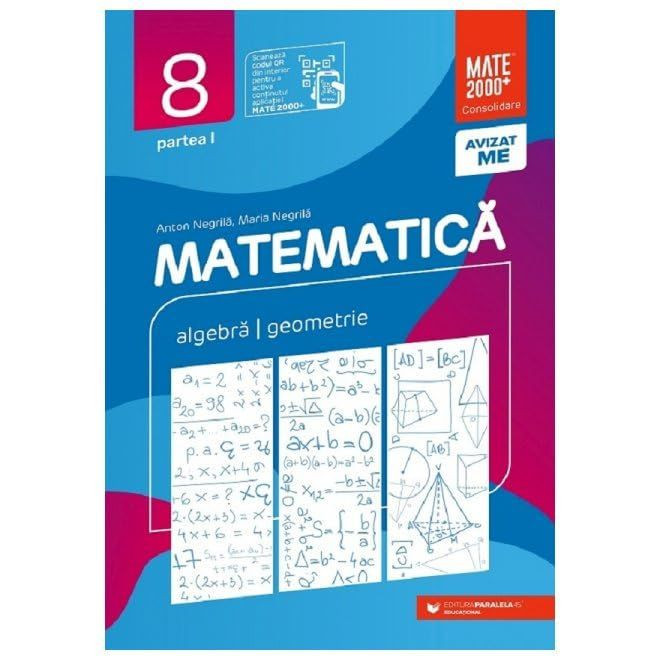 Matematica. Consolidare. Algebra, geometrie. Clasa 8. Partea 1