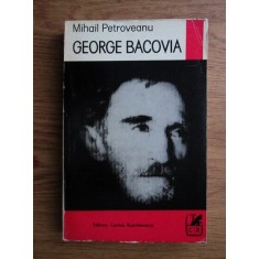 Mihail Petroveanu - George Bacovia