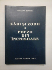 Zari si zodii; poezii din inchisoare - Aurelian Bentoiu foto