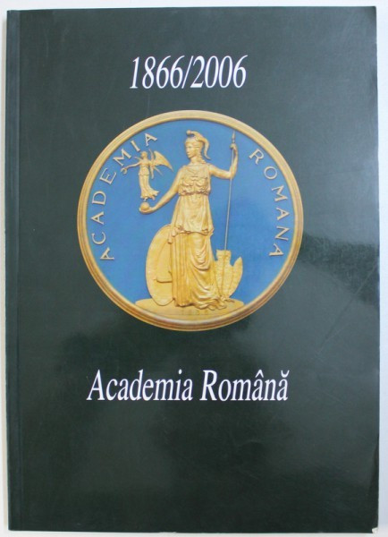 ACADEMIA ROMANA 1866/2006