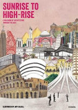 Sunrise to High-Rise: A Wallbook of Architecture Through the Ages | Lucy Dalzell, Cicada