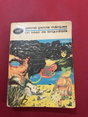 GABRIEL GARCIA MARQUEZ - UN VEAC DE SINGURATATE foto