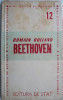 Viata lui Beethoven &ndash; Romain Rolland (coperta putin uzata)