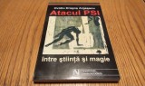 ATACUL PSI intre Stiinta si Magie - Ovidiu Dragos Argesanu - 2003, 247 p.