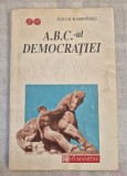 * Jakub Karpinski - A.B.C.-ul democratiei, Editura Humanitas, 1993