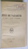 JESUS DE NAZARETH , SON TEMPS , SA VIE , SA DOCTRINE par JOSEPH KLAUSNER , 1933 *PREZINTA SUBLINIERI
