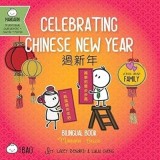 Bitty Bao Celebrating Chinese New Year: A Bilingual Book in English and Mandarin with Traditional Characters, Zhuyin, and Pinyin