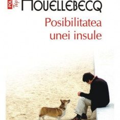 Posibilitatea Unei Insule Top 10+ Nr.170, Michel Houellebecq - Editura Polirom