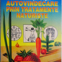 Autovindecare prin tratamente naturiste – Aurelian Cirjeu Gogan