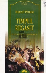Marcel Proust - Timpul regasit ( IN CAUTAREA TIMPULUI PIERDUT # VI )