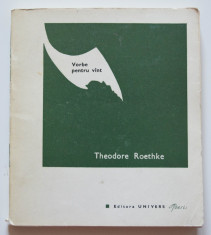 Theodore Roethke - Vorbe pentru vant - poezii alese (dedica?ie Const. Abalu?a) foto