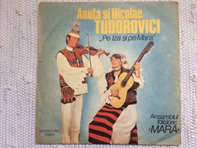 anuta si nicolae tudorovici pe iza si pe mara disc vinyl lp folclor ST EPE 02399 foto