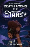 The Lady Widow: Death Among the Stars