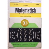 C. Nastasescu - Matematica. Manual pentru clasa a XI-a - Elemente de algebra superioara (editia 1997)