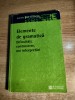 Elemente de Gramatica, Gabriela Pana Dindelegan - Humanitas Educational, 2003. Dificultati, Controverse, Interpretari