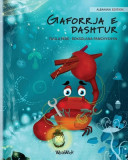 Gaforrja e dashtur (The Caring Crab) - Carte in Engleza, Editie Albaneza, Ilustrata pentru Copii