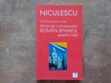 Ghid de conversatie roman-spaniol pentru toti de Dan Munteanu Colan, 2011