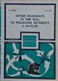 Sisteme ierarhizate &icirc;n timp real, cu prelucrare distribuită a datelor - 1986 - Mircea Guran (@N116)