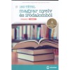 160 t&eacute;tel magyar nyelv &eacute;s irodalomb&oacute;l (k&ouml;z&eacute;pszint - sz&oacute;beli) - Az &uacute;j &eacute;retts&eacute;gi k&ouml;vetelm&eacute;nyrendszer alapj&aacute;n - Sz&eacute;lln&eacute; Kir&aacute;ly M&aacute;ria