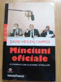 David Heylen Campos - Minciuni oficiale, 2009