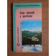 Constantin Alexandrescu - Viata rationala a sportivului