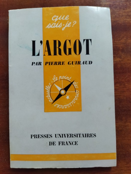 Pierre Guiraud L&#039;argot