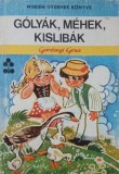 Golyak, Mehek, Kislibak - Gardonyi Geza