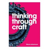 Thinking Through Craft